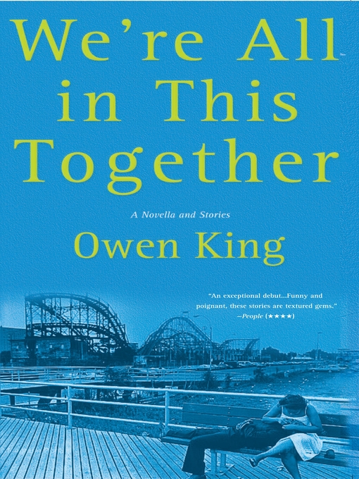 Title details for We're All In This Together by Owen King - Wait list